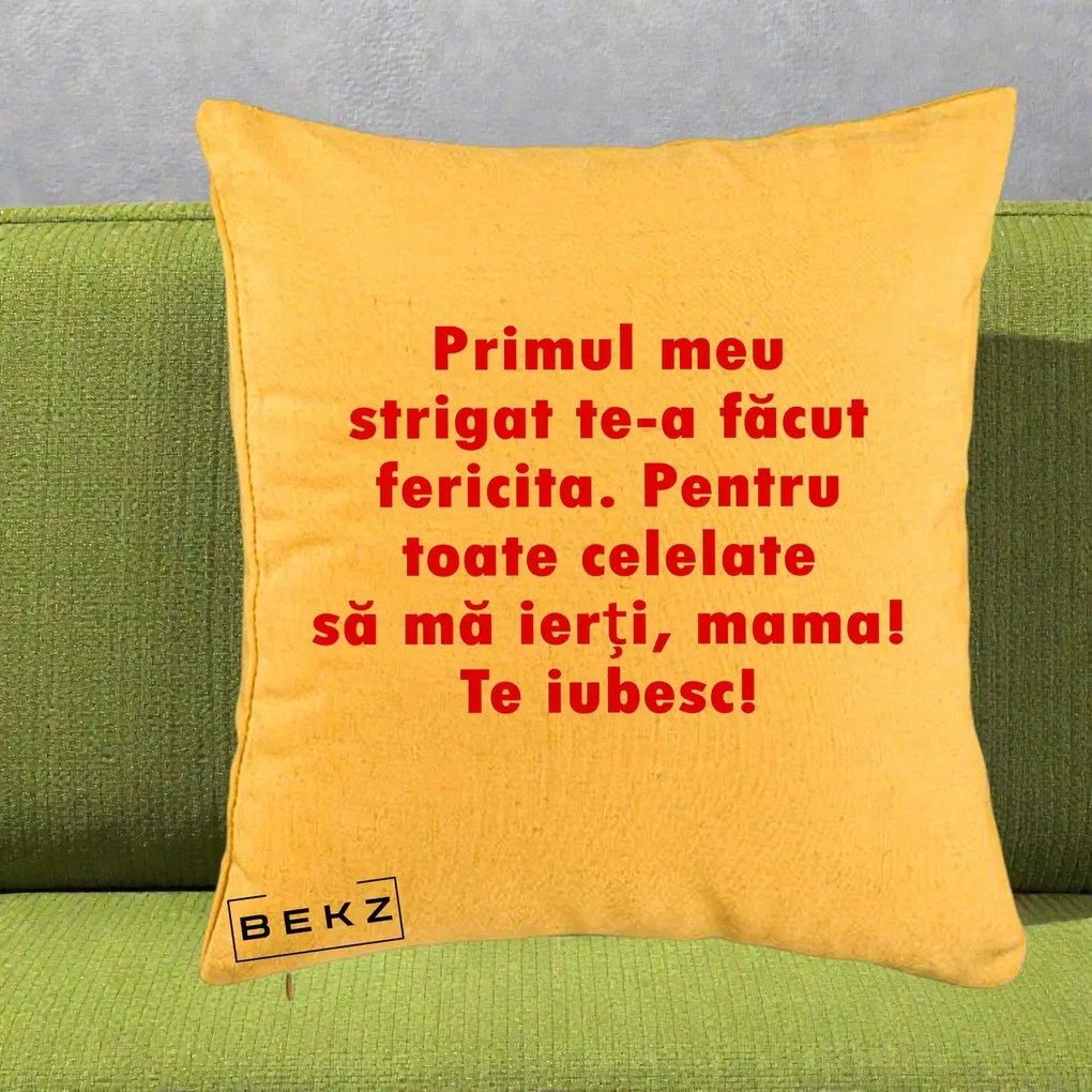 Cadou pentru Mama - Perna Personalizata Primul Strigat Mama, 40x40 cm, Galben, Husa Detasabila, Perna Inclusa, BEKZ®