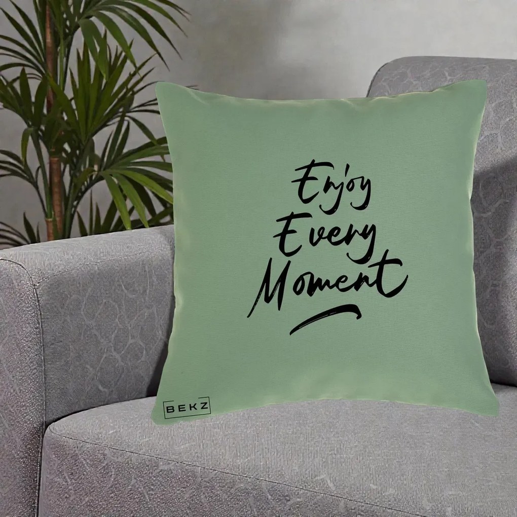 Perna Decorativa Enjoy Every Moment, 40x40 cm, Verde, Husa Detasabila, Perna Inclusa, BEKZ®