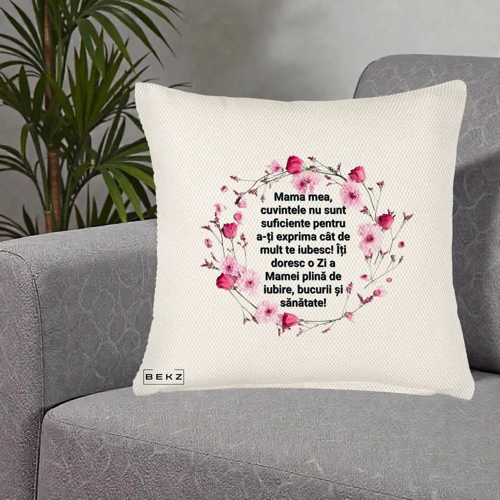 Cadou pentru Mama - Perna Personalizata Mama Mea Mesaj Floral, 40x40 cm, Crem Reliefat, Husa Detasabila, Perna Inclusa, BEKZ®