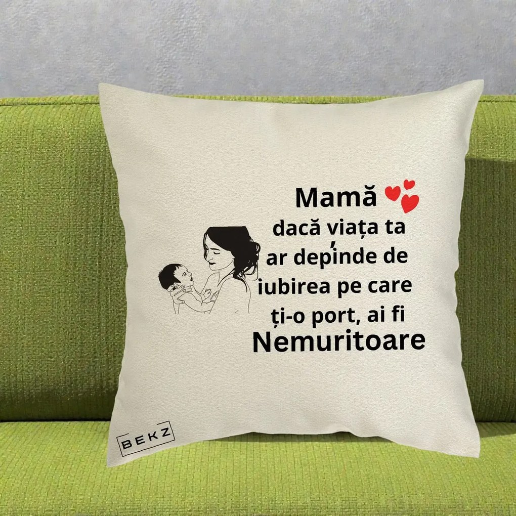 Cadou pentru Mama - Perna Personalizata Mama Nemuritoare Imbratisare Copil, 40x40 cm, Ecru, Husa Detasabila, Perna Inclusa, BEKZ®