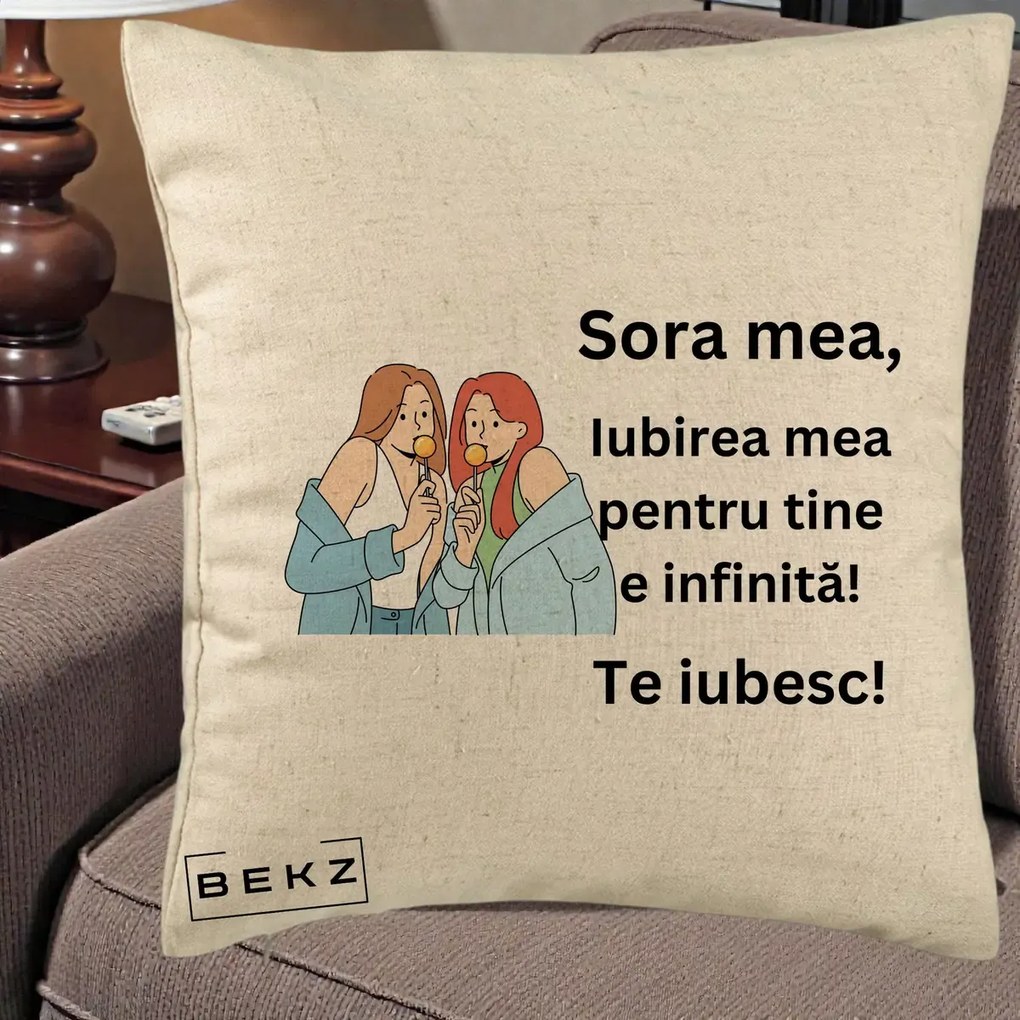 Cadou pentru Sora - Perna Personalizata Sora Mea Te Iubesc Doua Fete cu Acadele, 40x40 cm, Bej, Husa Detasabila, Perna Inclusa, BEKZ®