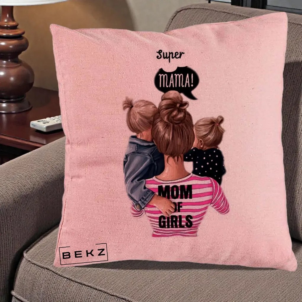 Cadou pentru Mama - Perna Personalizata Super Mama Mom of Girls, 40x40 cm, Roz, Husa Detasabila, Perna Inclusa, BEKZ®