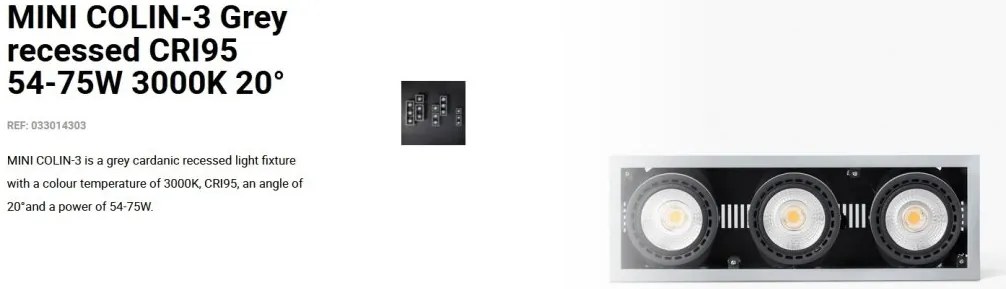 Spot LED incastrabil MINI COLIN-3 Grey recessed CRI95 54-75W 3000K 20°