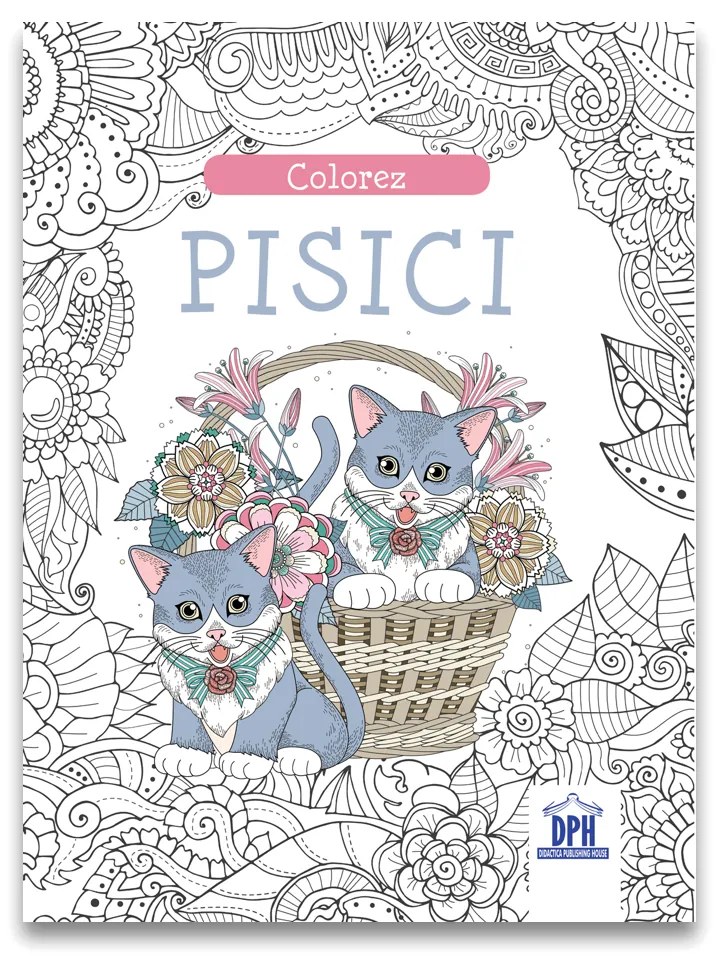COLOREZ PISICI - CARTE DE COLORAT - DPH (978-606-048-379-3)