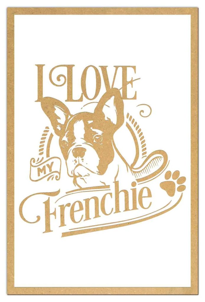 Tablouri I Love My Dog Gravate Laser cu Rasa Preferata