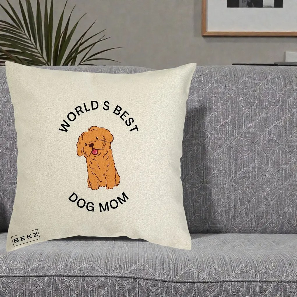 Cadou pentru Iubitorii de Caini - Perna Personalizata World's Best Dog Mom, 40x40 cm, Ecru, Husa Detasabila, Perna Inclusa, BEKZ®