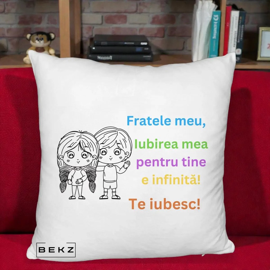 Cadou pentru Frate - Perna Personalizata Fratele Meu Te Iubesc Copii Anime Colorat, 40x40 cm, Alb Pufos, Husa Detasabila, Perna Inclusa, BEKZ®