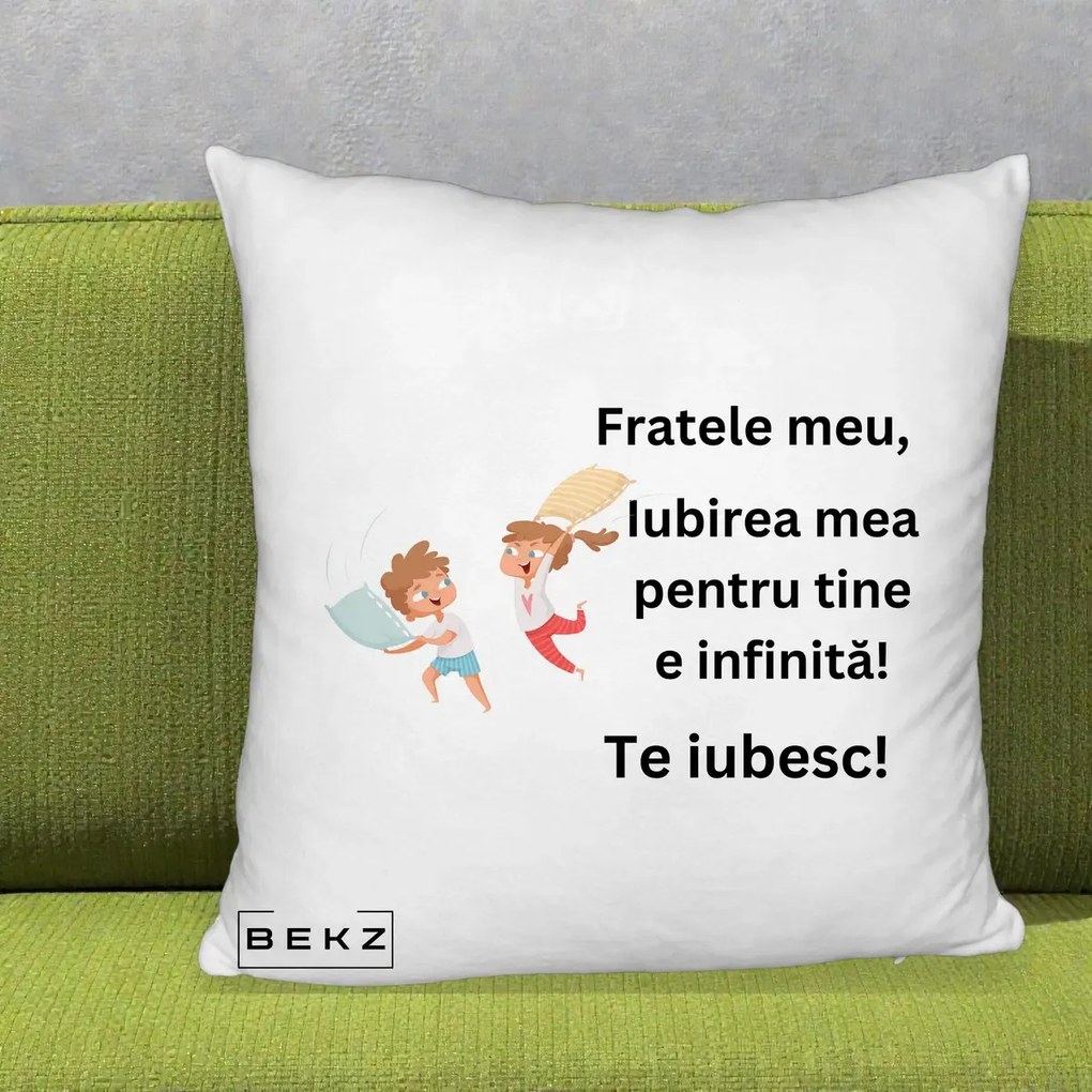 Cadou pentru Frate - Perna Personalizata Fratele Meu Te Iubesc Copii Batalie Perne, 40x40 cm, Alb Pufos, Husa Detasabila, Perna Inclusa, BEKZ®