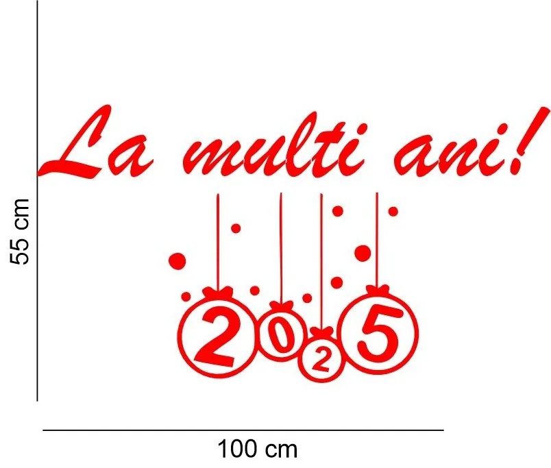 Sticker decorativ La Multi Ani!