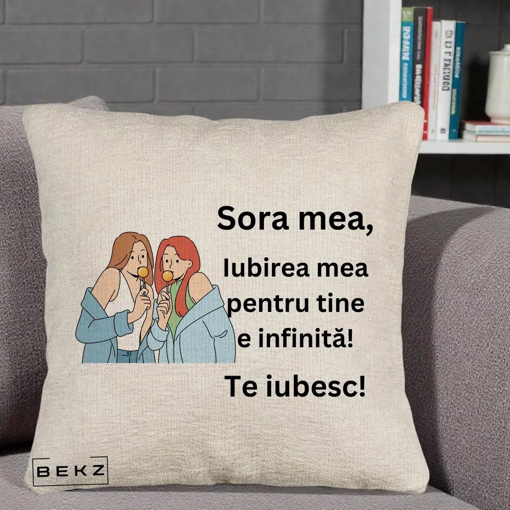 Cadou pentru Sora - Perna Personalizata Sora Mea Te Iubesc Doua Fete cu Acadele, 40x40 cm, Bej Canapea, Husa Detasabila, Perna Inclusa, BEKZ®