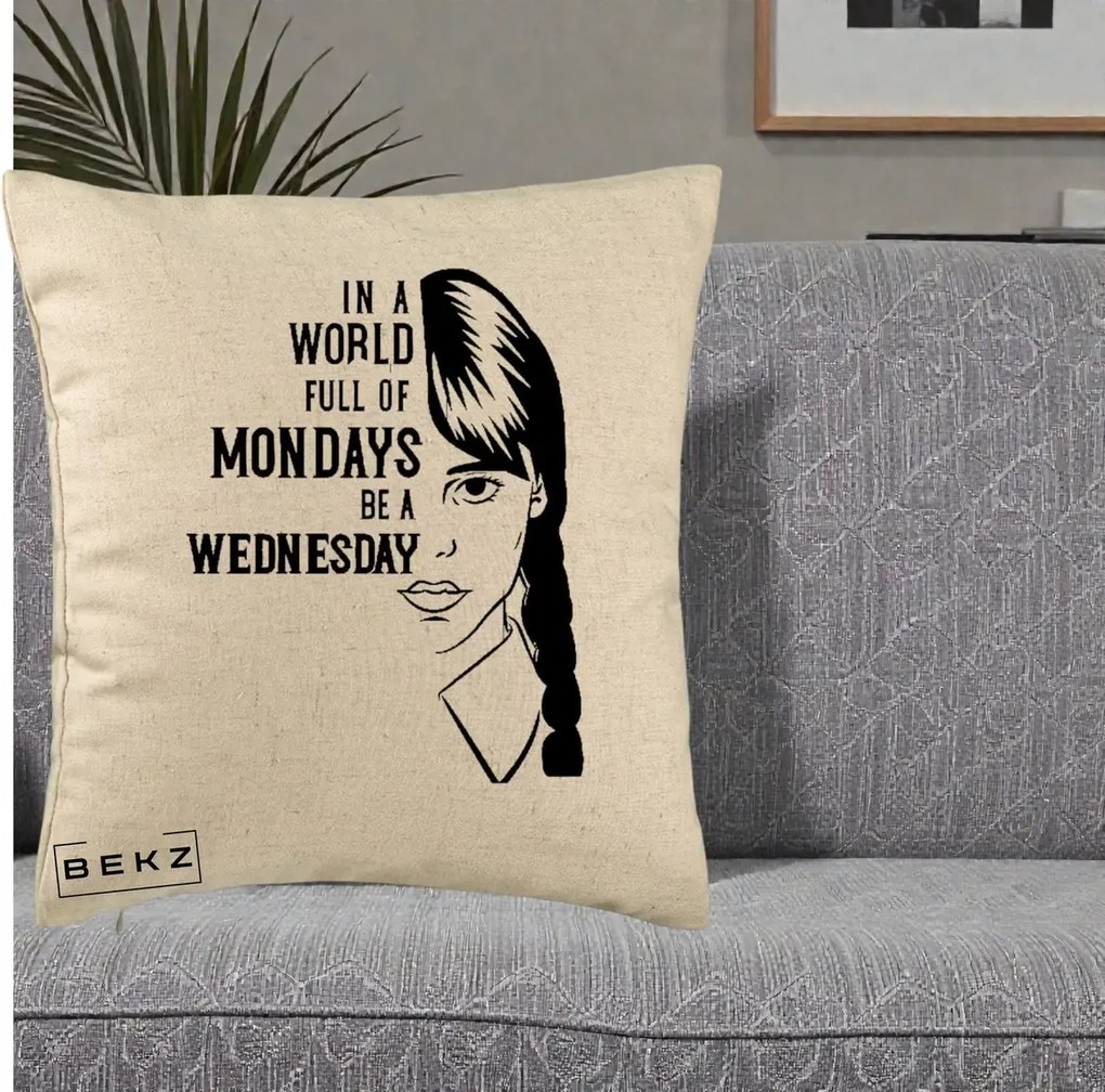 Perna Personalizata Wednesday Be a Wednesday, 40x40 cm, Bej, Husa Detasabila, Perna Inclusa, BEKZ®