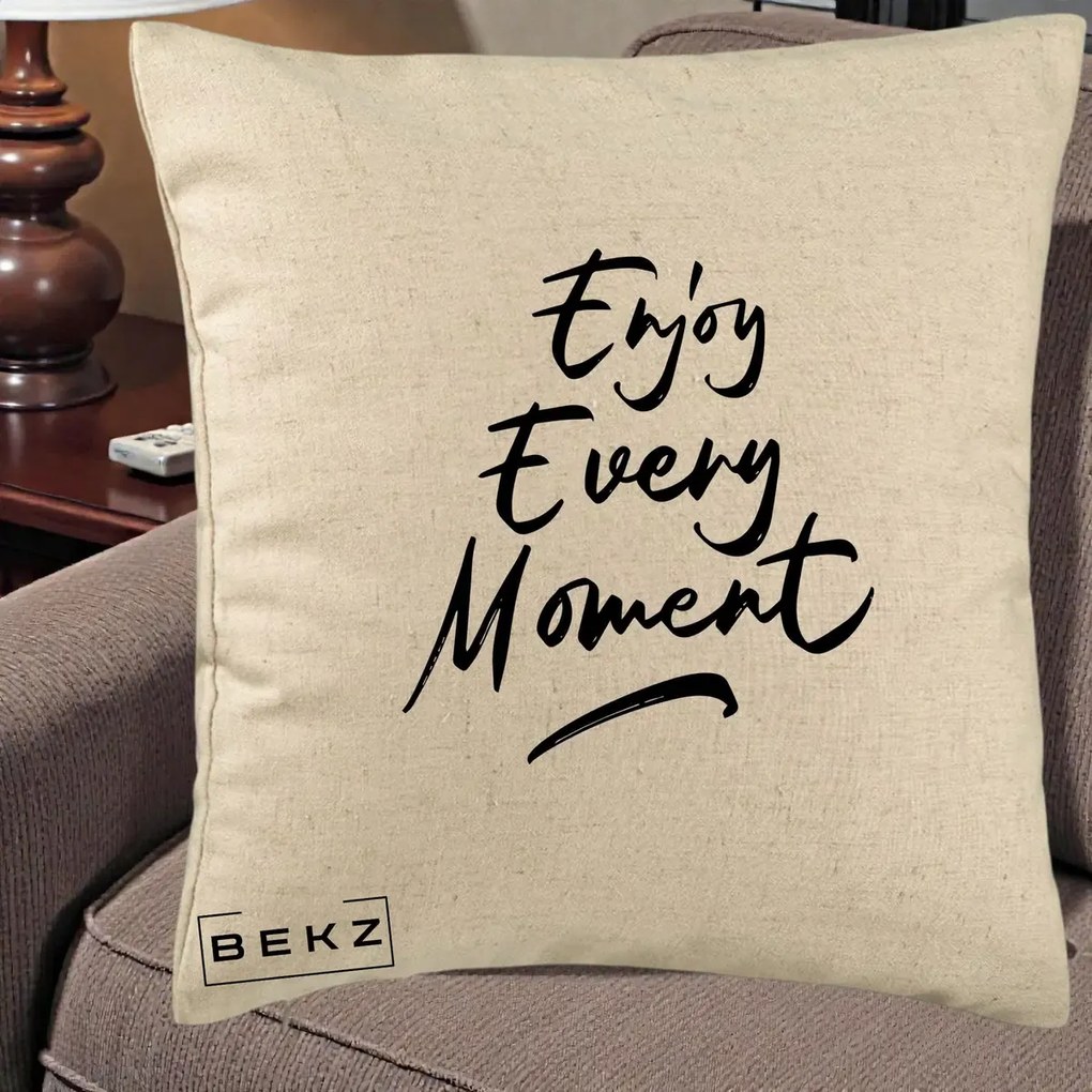 Perna Decorativa Enjoy Every Moment, 40x40 cm, Bej, Husa Detasabila, Perna Inclusa, BEKZ®