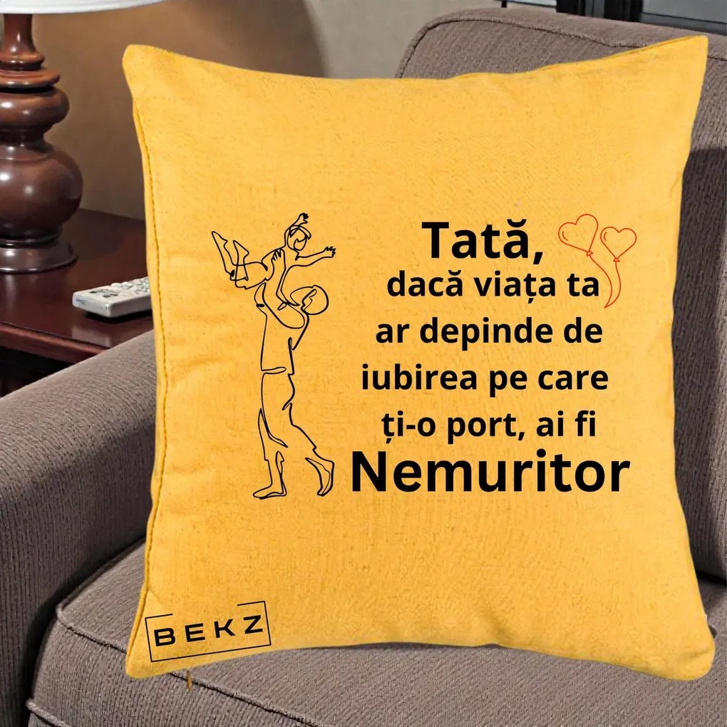 Cadou pentru Tata - Perna Personalizata Tata Nemuritor Joaca in Aer, 40x40 cm, Galben, Husa Detasabila, Perna Inclusa, BEKZ®