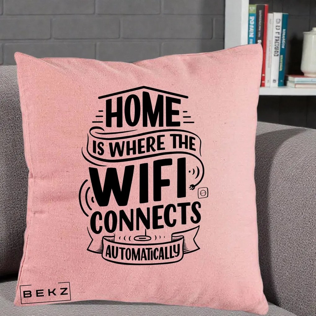 Perna Decorativa Home Is Where WiFi Connects, 40x40 cm, Roz, Husa Detasabila, Perna Inclusa, BEKZ®