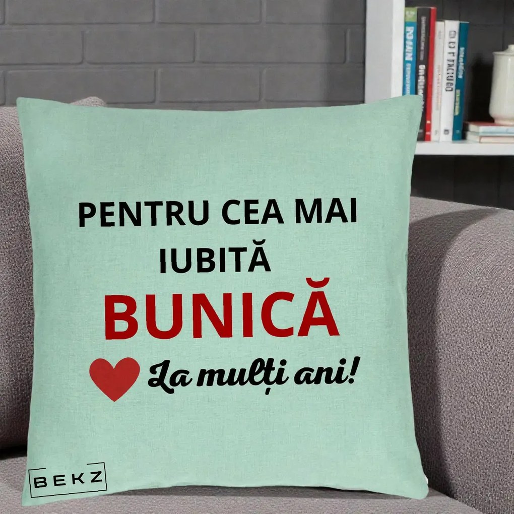 Cadou pentru Bunica - Perna Personalizata Pentru Cea Mai Iubita Bunica La Multi Ani Rosu, 40x40 cm, Verde Menta, Husa Detasabila, Perna Inclusa, BEKZ®