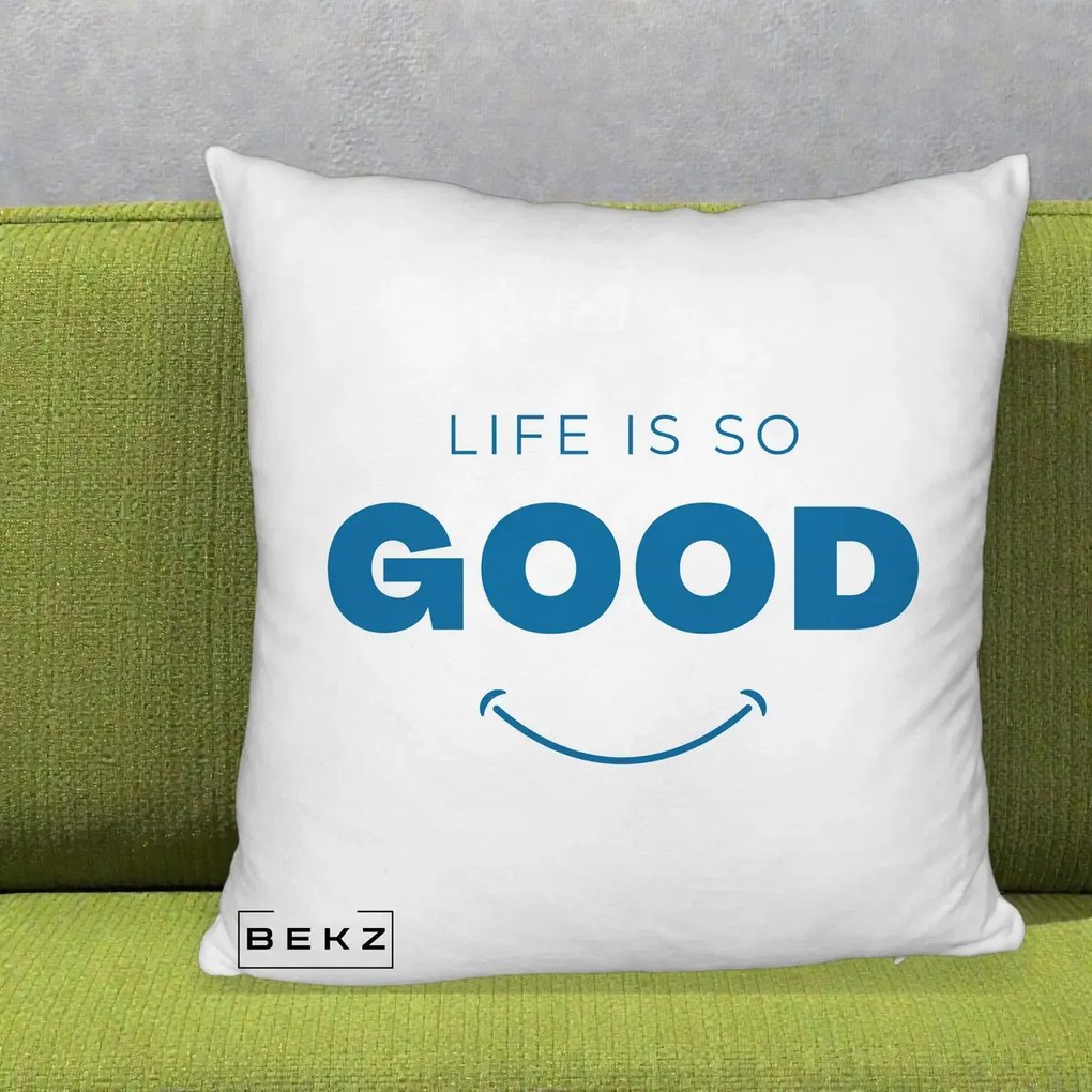 Perna Decorativa Life is So Good Mesaj Pozitiv, 40x40 cm, Alb Pufos, Husa Detasabila, Perna Inclusa, BEKZ®