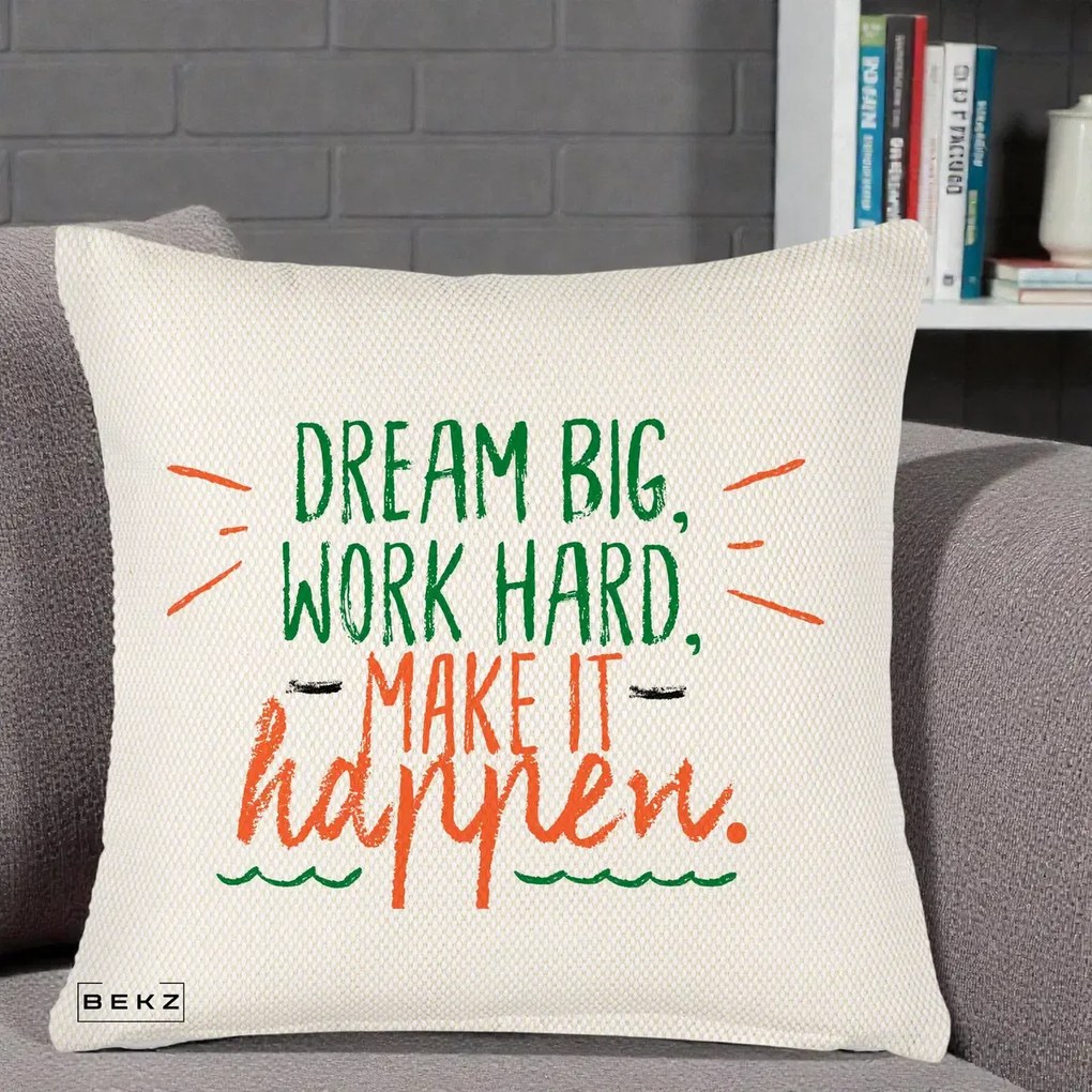 Perna Decorativa Dream Big Work Hard Mesaj Motivational, 40x40 cm, Crem Reliefat, Husa Detasabila, Perna Inclusa, BEKZ®