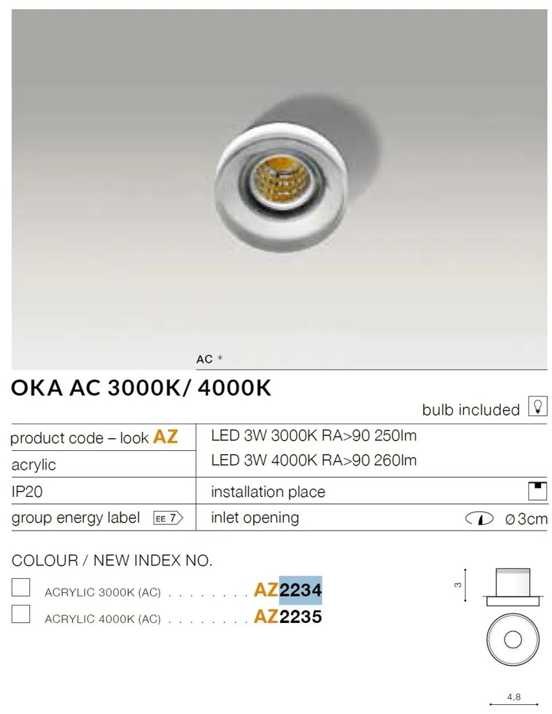 Spot LED incastrat tavan/plafon OKA AC 4000K acrilic