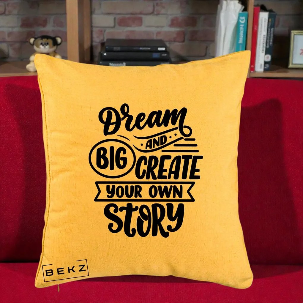 Perna Decorativa Dream Big Create Your Story, 40x40 cm, Galben, Husa Detasabila, Perna Inclusa, BEKZ®