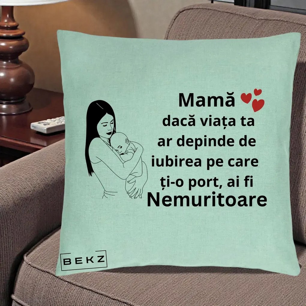 Cadou pentru Mama - Perna Personalizata Mama Nemuritoare Linie, 40x40 cm, Verde Menta, Husa Detasabila, Perna Inclusa, BEKZ®