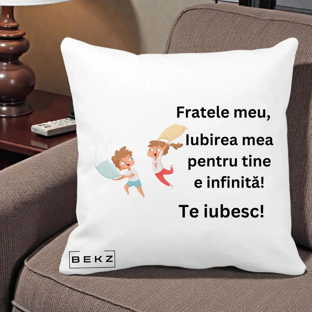 Cadou pentru Frate - Perna Personalizata Fratele Meu Te Iubesc Copii Batalie Perne, 40x40 cm, Alba Mata, Husa Detasabila, Perna Inclusa, BEKZ®