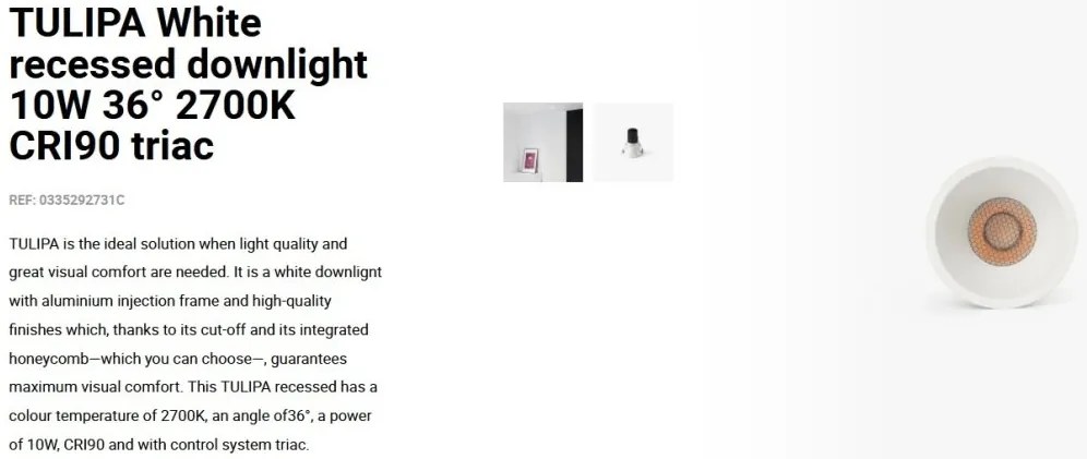 Spot LED incastrabil TULIPA White recessed downlight 10W 36° 2700K CRI90 triac