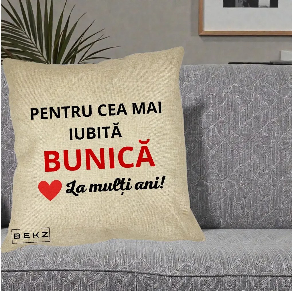 Cadou pentru Bunica - Perna Personalizata Pentru Cea Mai Iubita Bunica La Multi Ani Rosu, 40x40 cm, Crem, Husa Detasabila, Perna Inclusa, BEKZ®