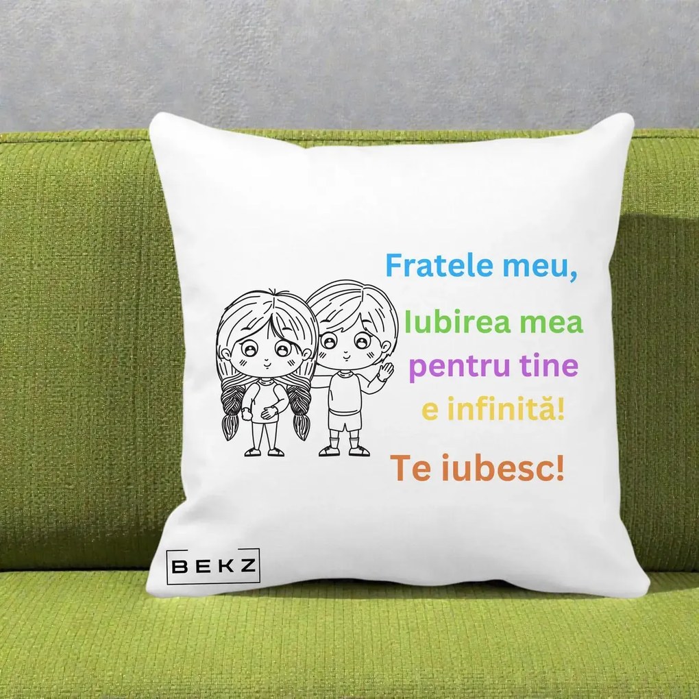 Cadou pentru Frate - Perna Personalizata Fratele Meu Te Iubesc Copii Anime Colorat, 40x40 cm, Alba Mata, Husa Detasabila, Perna Inclusa, BEKZ®