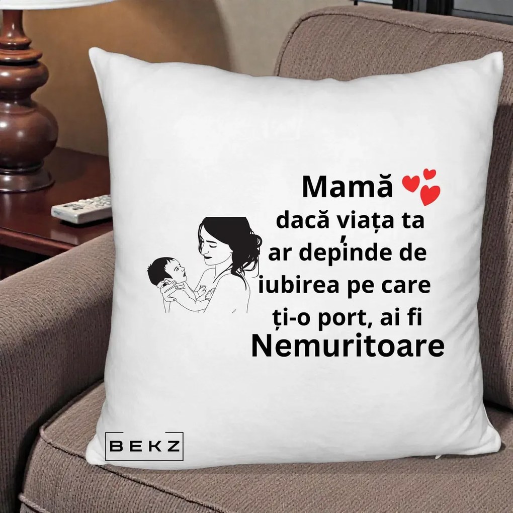 Cadou pentru Mama - Perna Personalizata Mama Nemuritoare Imbratisare Copil, 40x40 cm, Alb Pufos, Husa Detasabila, Perna Inclusa, BEKZ®