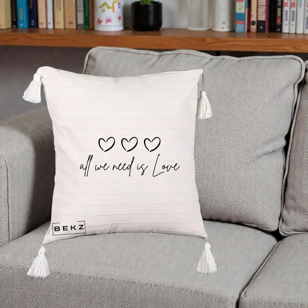 Perna Decorativa All We Need Is Love, 40x40 cm, Bej cu Franjuri, Husa Detasabila, Perna Inclusa, BEKZ®