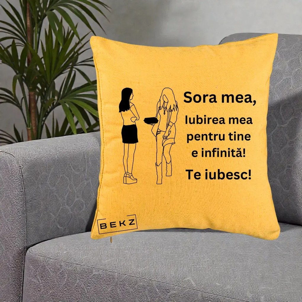 Cadou pentru Sora - Perna Personalizata Sora Mea Te Iubesc Fete Elegante cu Cadou, 40x40 cm, Galben, Husa Detasabila, Perna Inclusa, BEKZ®