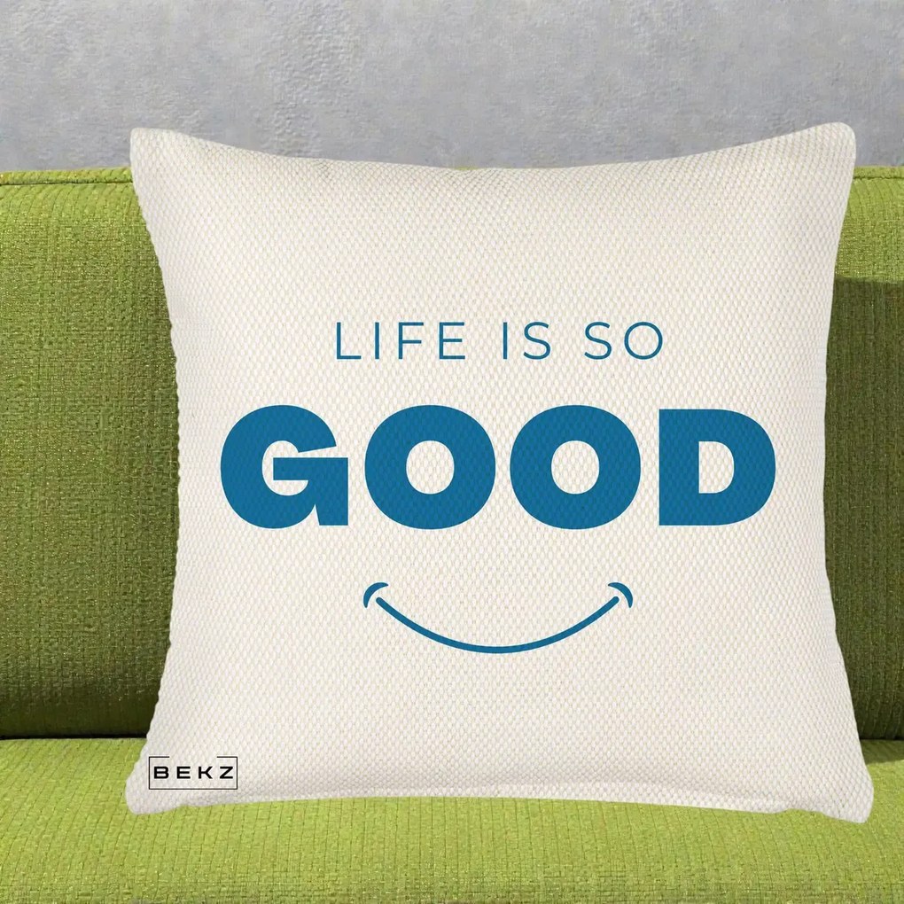 Perna Decorativa Life is So Good Mesaj Pozitiv, 40x40 cm, Crem Reliefat, Husa Detasabila, Perna Inclusa, BEKZ®