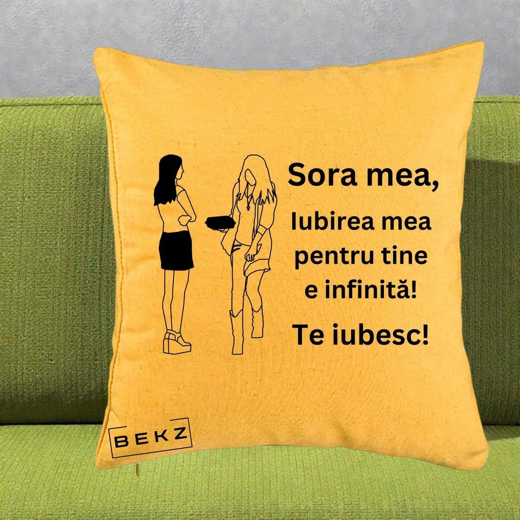 Cadou pentru Sora - Perna Personalizata Sora Mea Te Iubesc Fete Elegante cu Cadou, 40x40 cm, Galben, Husa Detasabila, Perna Inclusa, BEKZ®