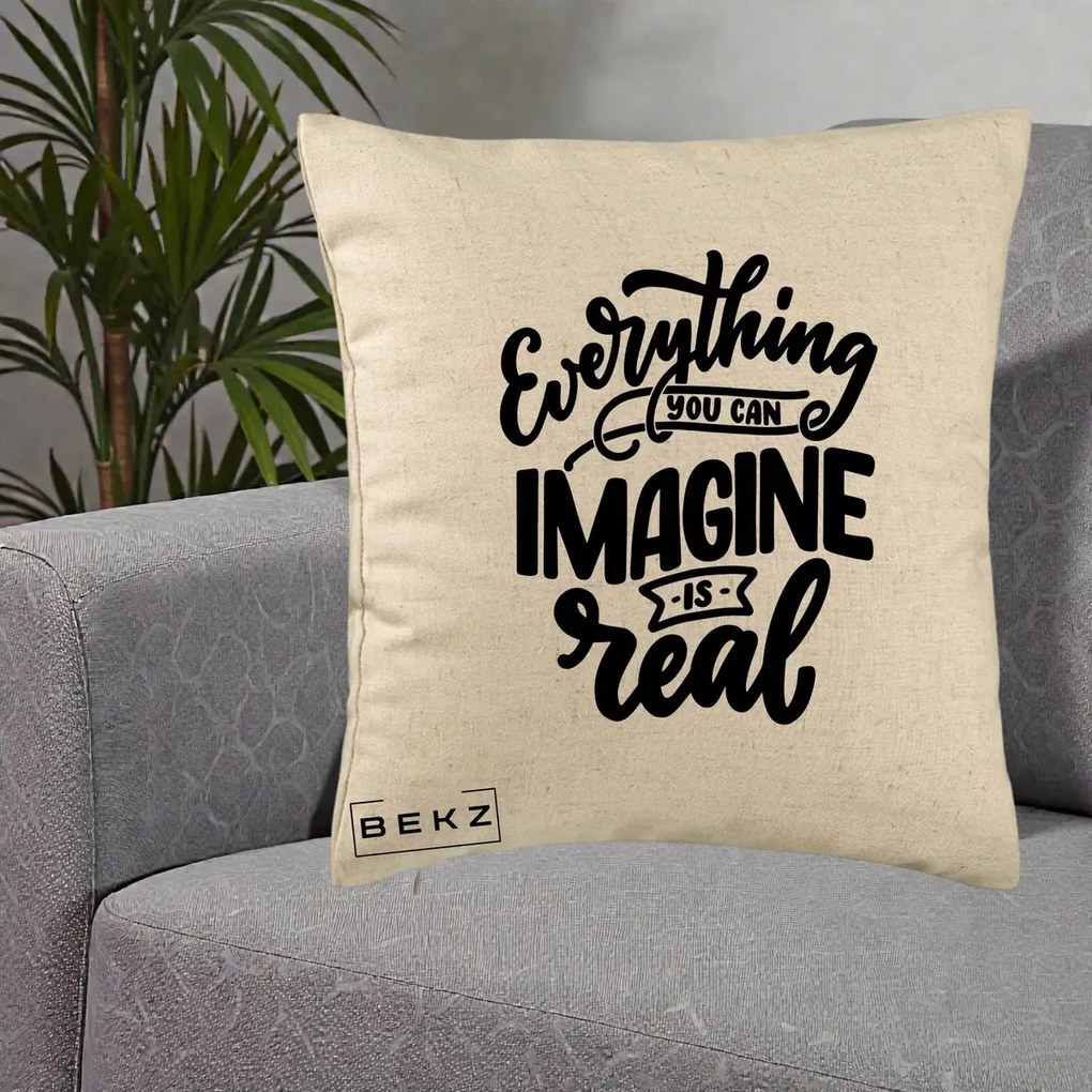 Perna Decorativa Everything You Can Imagine Is Real, 40x40 cm, Bej, Husa Detasabila, Perna Inclusa, BEKZ®