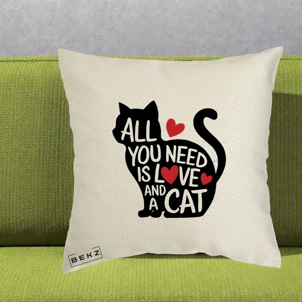 Perna Personalizata All You Need is Love and a Cat, 40x40 cm, Ecru, Husa Detasabila, Perna Inclusa, BEKZ®