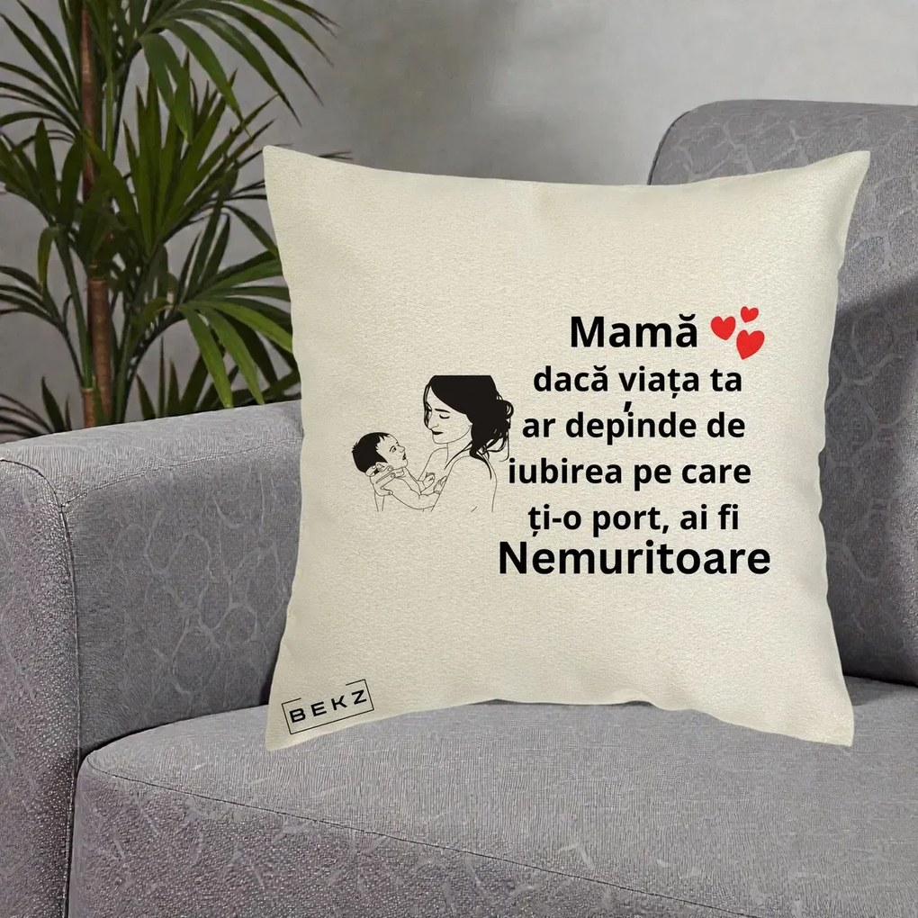 Cadou pentru Mama - Perna Personalizata Mama Nemuritoare Imbratisare Copil, 40x40 cm, Ecru, Husa Detasabila, Perna Inclusa, BEKZ®