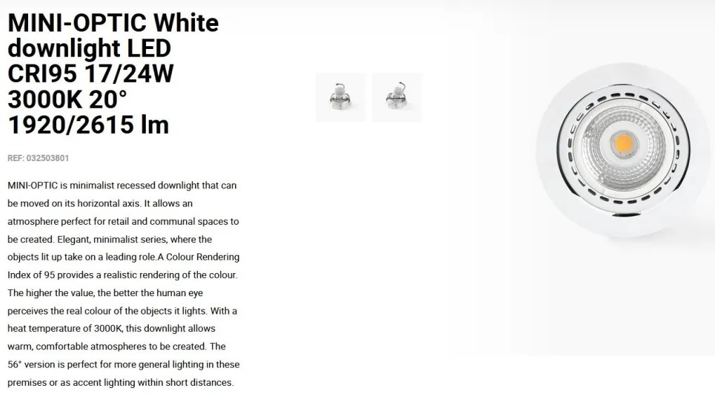 Spot LED incastrabil MINI-OPTIC White downlight LED CRI95 17/24W 3000K 20° 1920/2615 lm