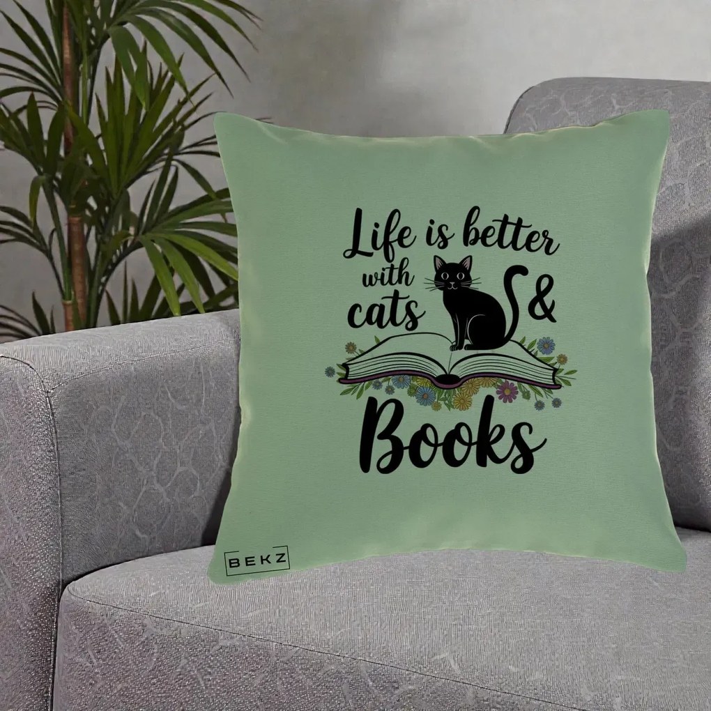 Perna Personalizata Life is Better Cats and Books, 40x40 cm, Verde, Husa Detasabila, Perna Inclusa, BEKZ®