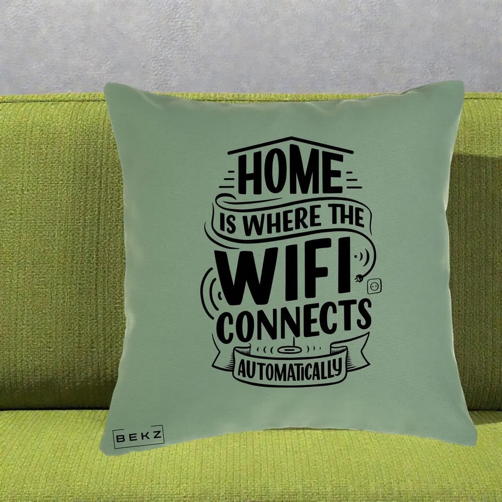 Perna Decorativa Home Is Where WiFi Connects, 40x40 cm, Verde, Husa Detasabila, Perna Inclusa, BEKZ®