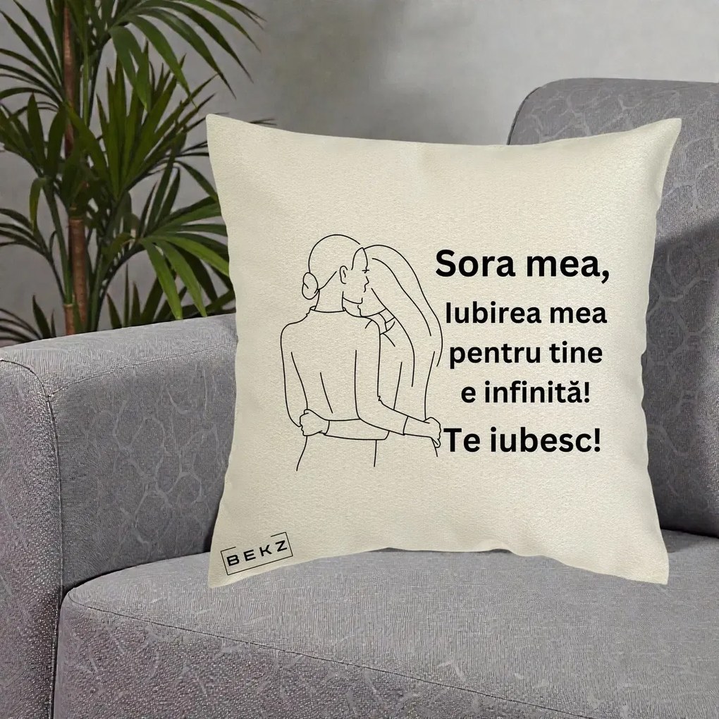 Cadou pentru Sora - Perna Personalizata Sora Mea Te Iubesc Imbratisare din Spate Line Art, 40x40 cm, Ecru, Husa Detasabila, Perna Inclusa, BEKZ®