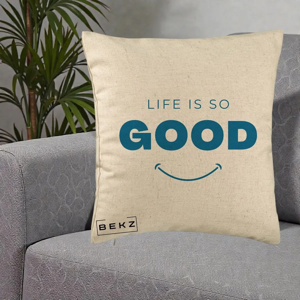Perna Decorativa Life is So Good Mesaj Pozitiv, 40x40 cm, Bej, Husa Detasabila, Perna Inclusa, BEKZ®