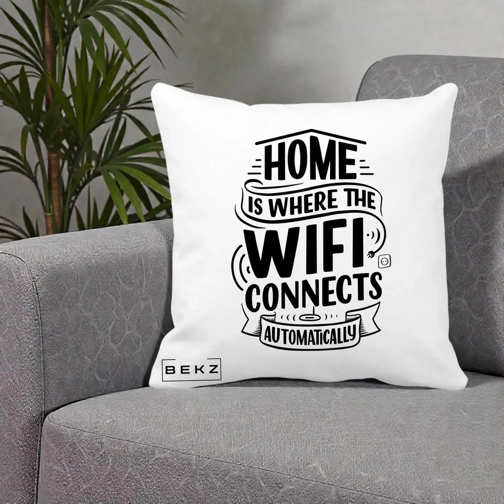 Perna Decorativa Home Is Where WiFi Connects, 40x40 cm, Alba Mata, Husa Detasabila, Perna Inclusa, BEKZ®