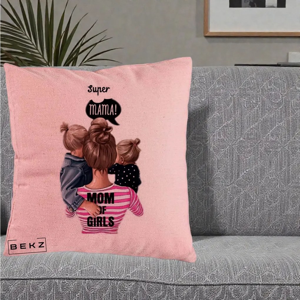 Cadou pentru Mama - Perna Personalizata Super Mama Mom of Girls, 40x40 cm, Roz, Husa Detasabila, Perna Inclusa, BEKZ®