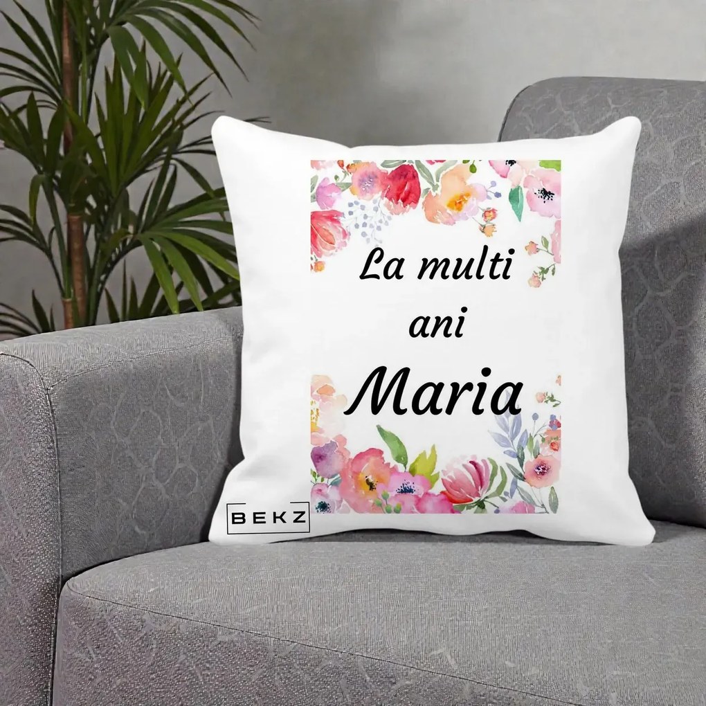 Cadou de Onomastica - Perna Personalizata La Multi Ani Maria Flori Acuarela, 40x40 cm, Alba Mata, Husa Detasabila, Perna Inclusa, BEKZ®