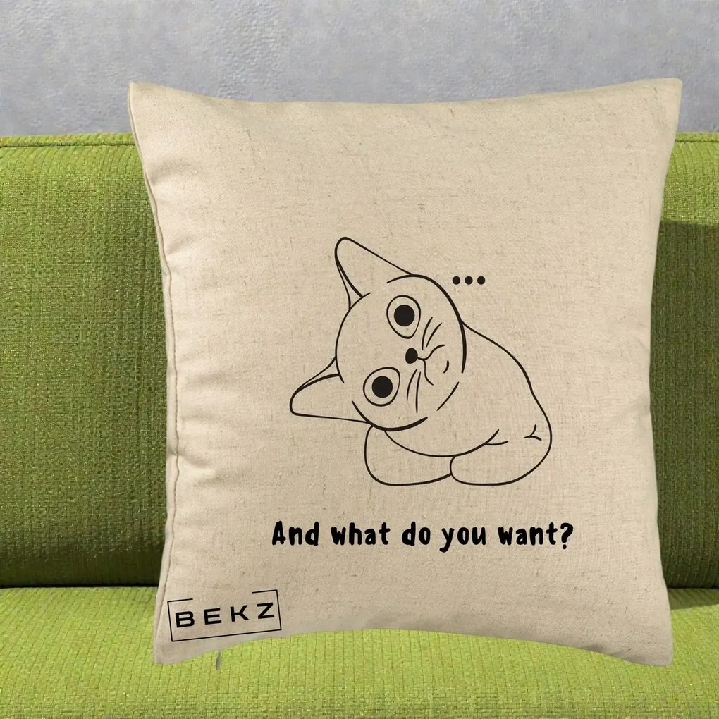 Perna Decorativa And What Do You Want Cat, 40x40 cm, Bej, Husa Detasabila, Perna Inclusa, BEKZ®