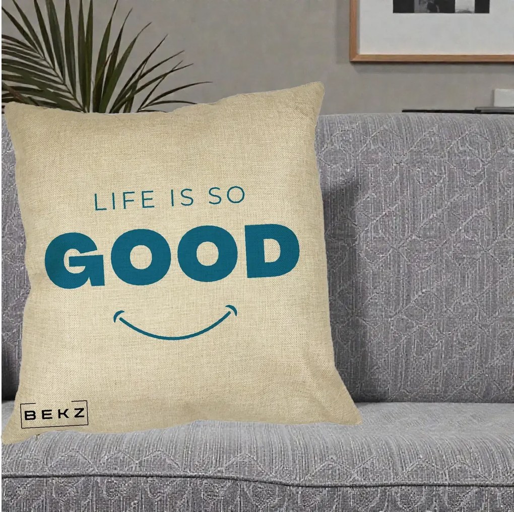 Perna Decorativa Life is So Good Mesaj Pozitiv, 40x40 cm, Crem, Husa Detasabila, Perna Inclusa, BEKZ®