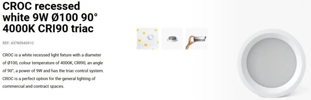 Spot LED incastrabil CROC IP44 recessed white 9W 10cm 90 grade 4000K CRI90 triac