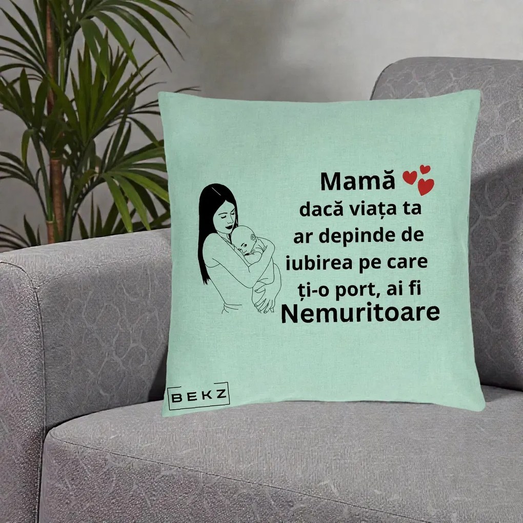 Cadou pentru Mama - Perna Personalizata Mama Nemuritoare Linie, 40x40 cm, Verde Menta, Husa Detasabila, Perna Inclusa, BEKZ®
