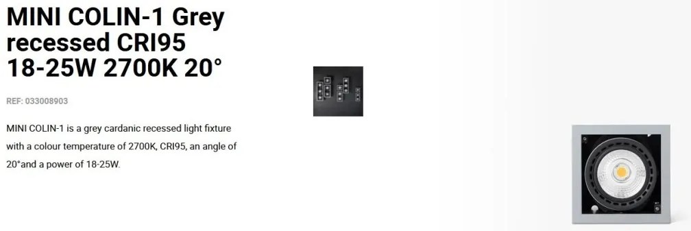 Spot LED incastrabil MINI COLIN-1 Grey recessed CRI95 18-25W 2700K 20°