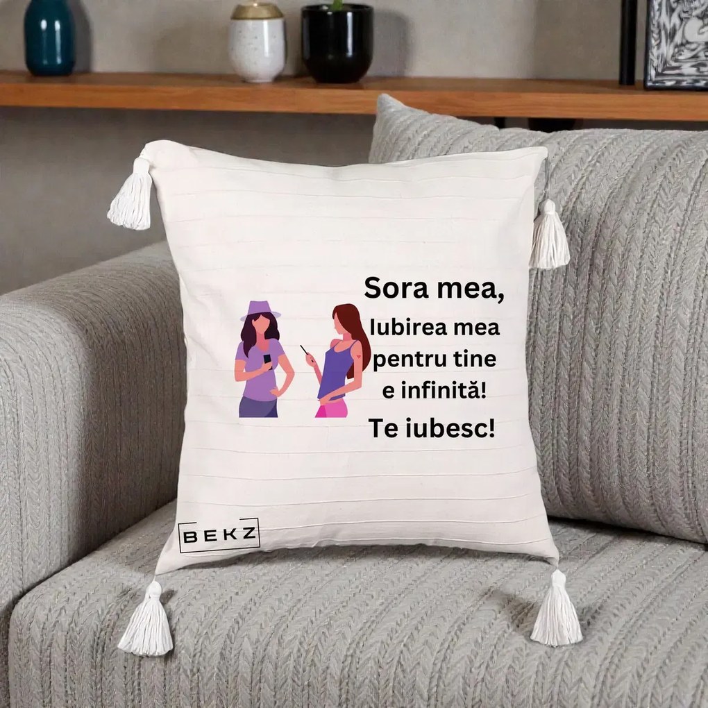 Cadou pentru Sora - Perna Personalizata Sora Mea Te Iubesc Doua Fete cu Telefoane, 40x40 cm, Bej cu Franjuri, Husa Detasabila, Perna Inclusa, BEKZ®